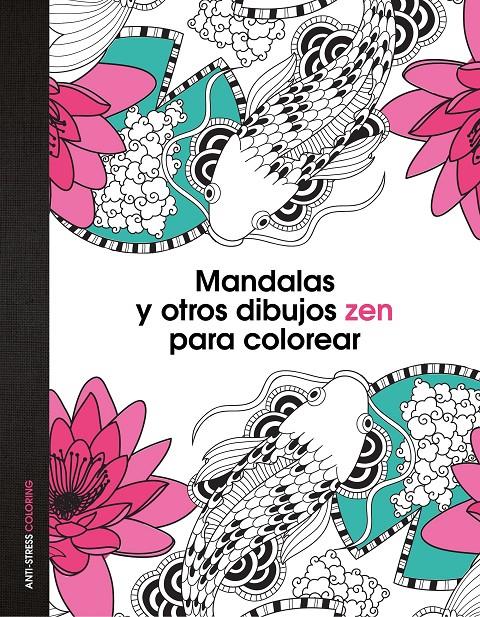 MANDALAS Y OTROS DIBUJOS ZEN PARA COLOREAR | 9788408139652 | AA. VV.