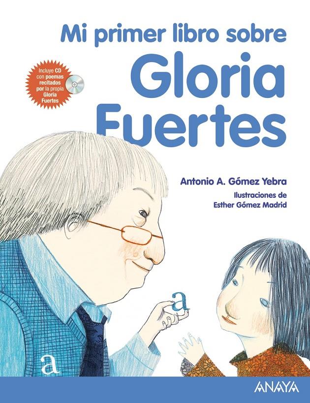 MI PRIMER LIBRO SOBRE GLORIA FUERTES | 9788469807835 | GÓMEZ YEBRA, ANTONIO A.