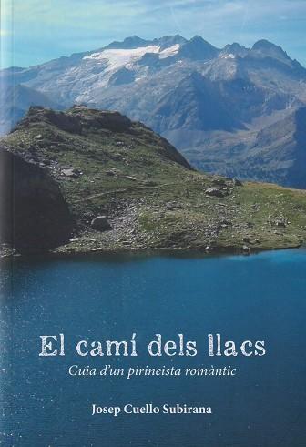 EL CAMI DELS LLACS | 9788412660548 | JOSEP CUELLO