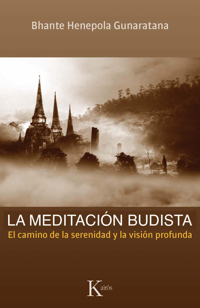 LA MEDITACIÓN BUDISTA | 9788499882260 | GUNARATANA, BHANTE HENEPOLA