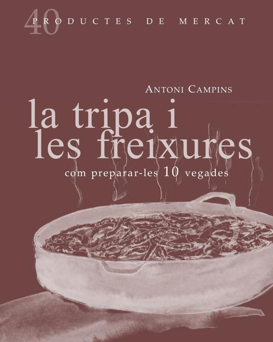 TRIPA I LES FREIXURES,LA | 9788492607877 | CAMPINS, ANTONI