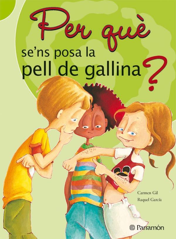 PER QUE SE'NS POSA LA PELL DE GALLINA | 9788434226555 | GIL, CARMEN/GARCÍA, RAQUEL