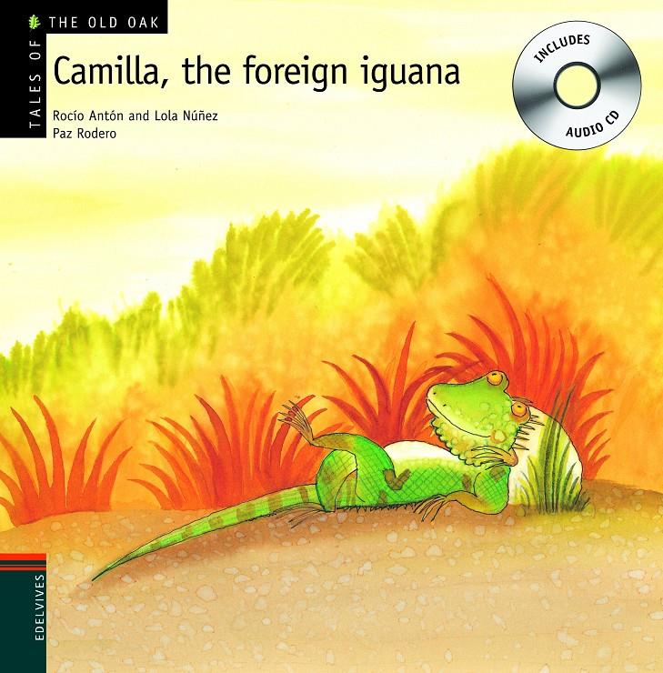 CAMILLA, THE FOREIGN IGUANA + CD | 9788426376947