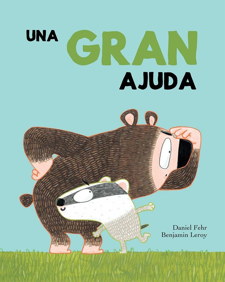 UNA GRAN AJUDA | 9788417123321 | DANIEL FEHR/BENJAMIN LEROY