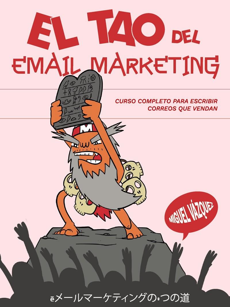 EL TAO DEL EMAIL MARKETING | 9788441550179 | VÁZQUEZ SAGASTA, MIGUEL