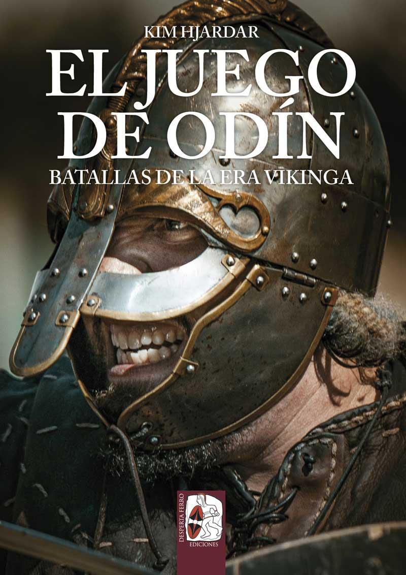 EL JUEGO DE ODÍN. BATALLAS DE LA ERA VIKINGA | 9788412815702 | HJARDAR, KIM