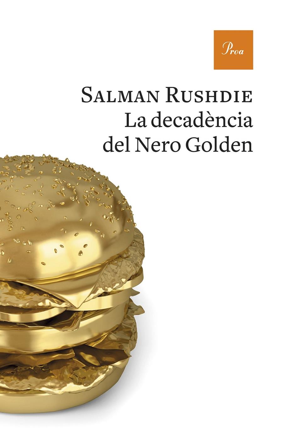 LA DECADèNCIA DEL NERO GOLDEN | 9788475886893 | RUSHDIE, SALMAN