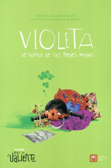 VIOLETA SE HARTA DE LOS REYES MAGOS | 9788417006174 | MACÍAS ALBA, PABLO/GAUDES TEIRA, BELÉN