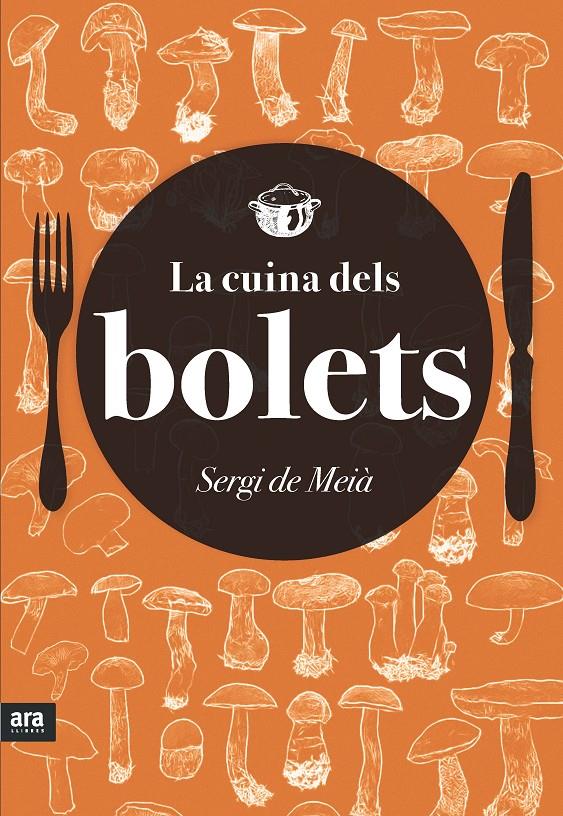 LA CUINA DELS BOLETS | 9788416154418 | DE MEIÀ, SERGI