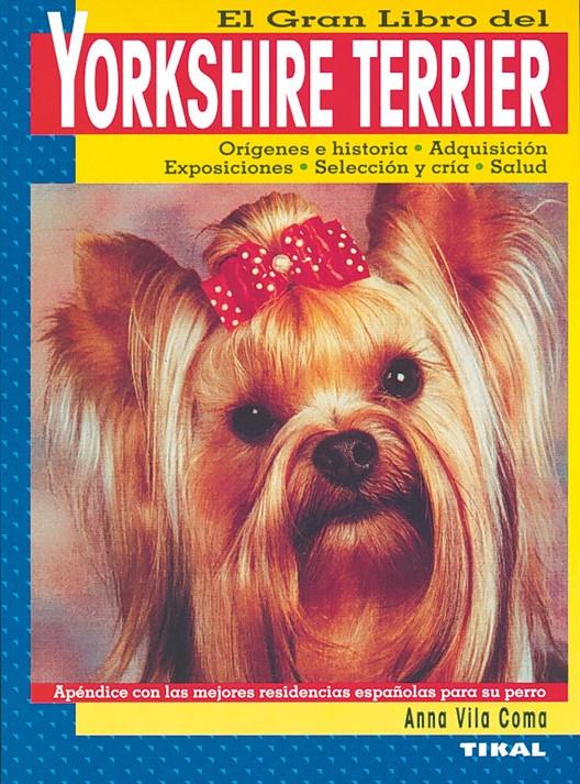 GRAN LIBRO DEL YORKSHIRE TERRIER, EL | 9788430531547 | VILA COMA, ANNA