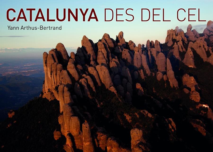 CATALUNYA DES DEL CEL | 9788416177042 |  BERTRAND, YANN ARTHUS