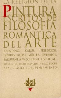 RELIGION DE LA PINTURA:ESCRITOS DE FILOSOFIA ROMANTICA | 9788446010197 | AA.VV