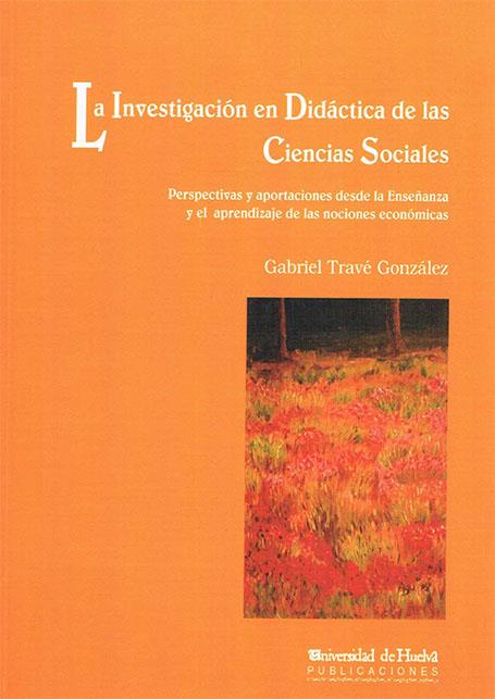 INVESTIGACION EN DIDACTICA DE LAS CIENCIAS SOCIALES, LA | 9788495089052 | TRAVE GONZALEZ, GABRIEL