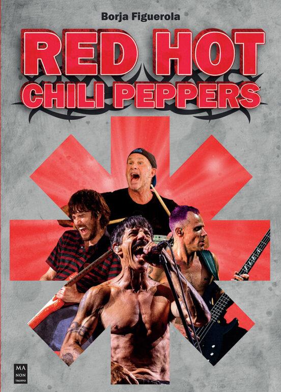 RED HOT CHILI PEPPERS | 9788418703621 | FIGUEROLA CIÉRCOLES, BORJA