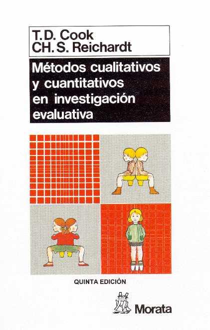 MÉTODOS CUANTITATIVOS Y CUALITATIVOS EN INVESTIGA | 9788471123107 | Cook, T. D. ; Reichardt, Ch. S.