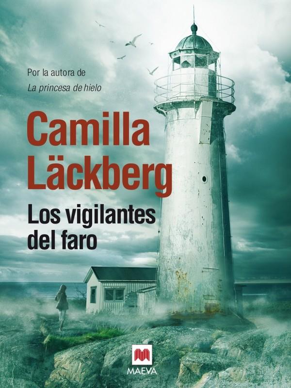 LOS VIGILANTES DEL FARO | 9788415532798 | LÄCKBERG, CAMILLA