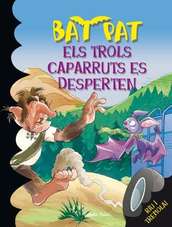 ELS TROLS CAPARRUTS ES DESPERTEN. BAT PAT Nº9: | 9788492790258 | PANAVELLO, ROBERTO