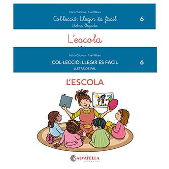 L'ESCOLA. LLEGIR ÉS FÀCIL 6 | 9788418427466 | CUBINSÀ ADSUAR, NÚRIA