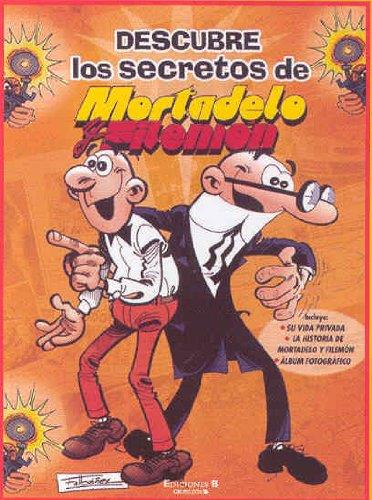 DESCUBRE LOS SECRETOS DE MORTADELO Y FILEMON | 9788466633697