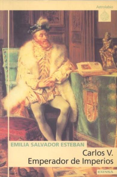 CARLOS V. EMPERADOR DE IMPERIOS | 9788431319038 | SALVADOR ESTEBAN, EMILIA