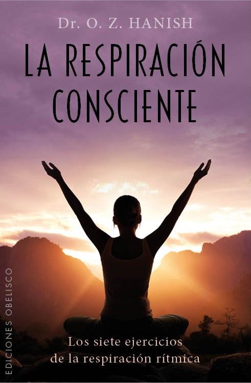 RESPIRACIÓN CONSCIENTE, LA (BOLSILLO) | 9788497779616 | ZARADUSHT HANISH, OTOMAN