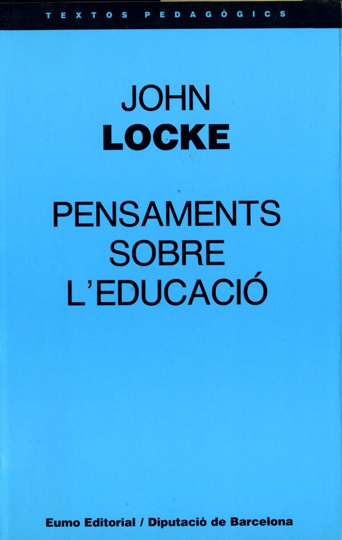 PENSAMENTS SOBRE L'EDUCACIO | 9788476022689 | LOCKE, JOHN