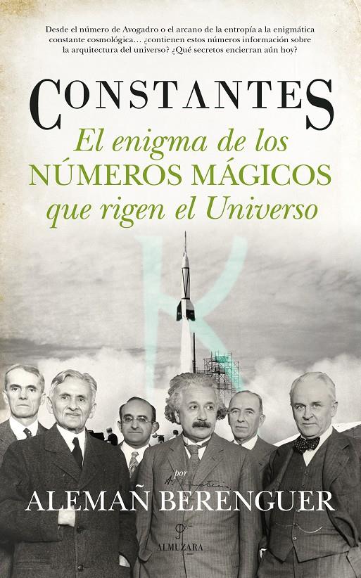 CONSTANTES. EL ENIGMA DE LOS NÚMEROS MÁGICOS QUE RIGEN EL UNIVERSO | 9788415828341 | ALEMAÑ BERENGUER, RAFAEL ANDRÉS