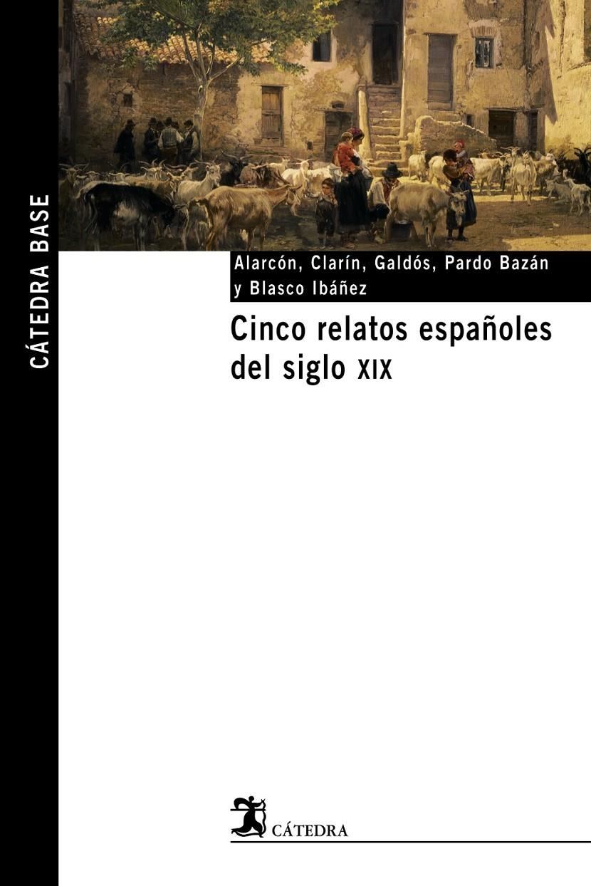 CINCO RELATOS ESPAÑOLES DEL SIGLO XIX | 9788437621531 | ALARCON/CLARIN/GALDOS...