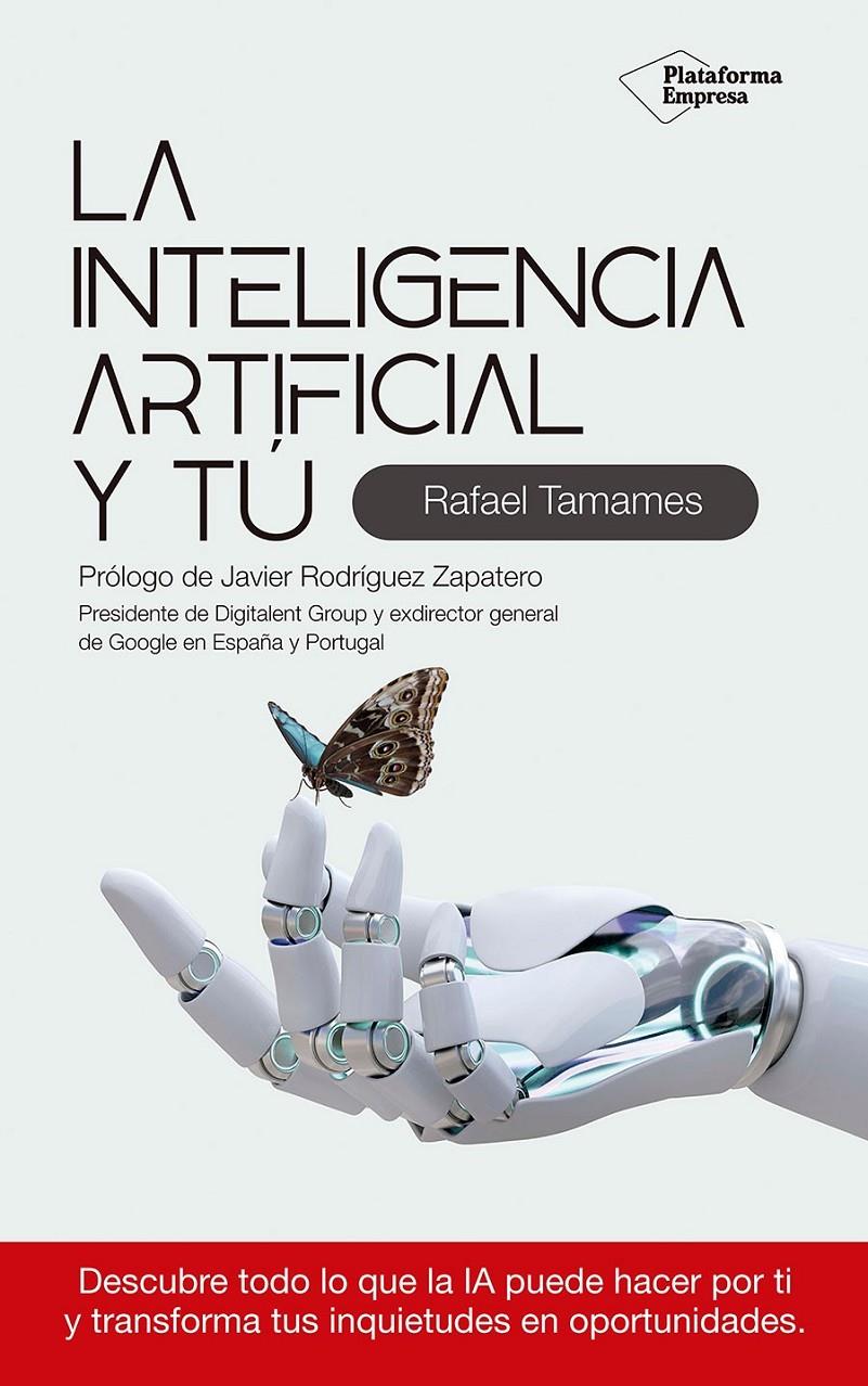 LA INTELIGENCIA ARTIFICIAL Y TÚ | 9788410243354 | TAMAMES, RAFAEL