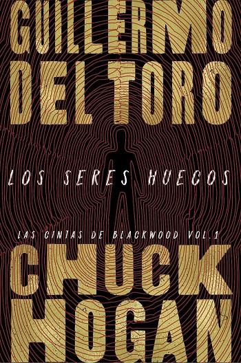 LOS SERES HUECOS  | 9788413620787 | TORO, GUILLERMO DEL/HOGAN, CHUCK