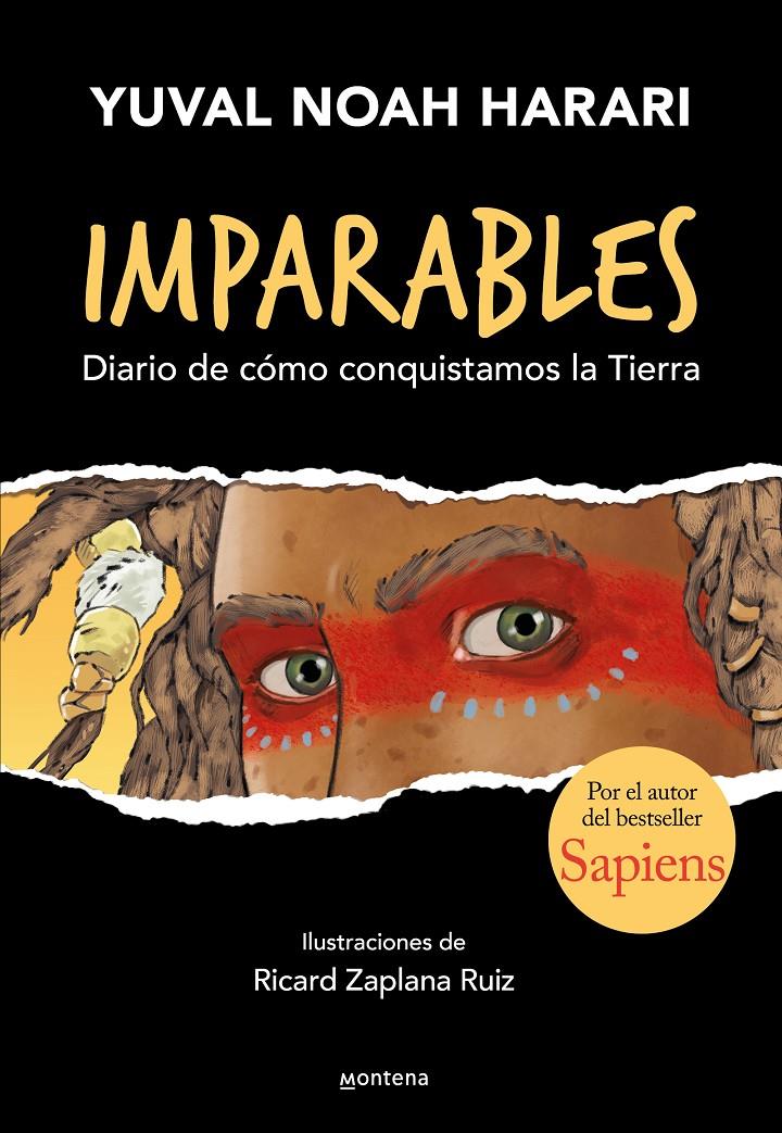 IMPARABLES. DIARIO DE CÓMO CONQUISTAMOS LA TIERRA. | 9788418483073 | HARARI, YUVAL NOAH