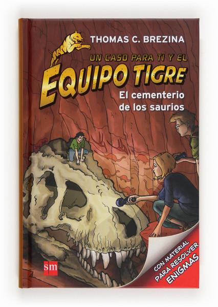 EL CEMENTERIO DE LOS SAURIOS. EQUIPO TIGRE | 9788467562170 | BREZINA, THOMAS