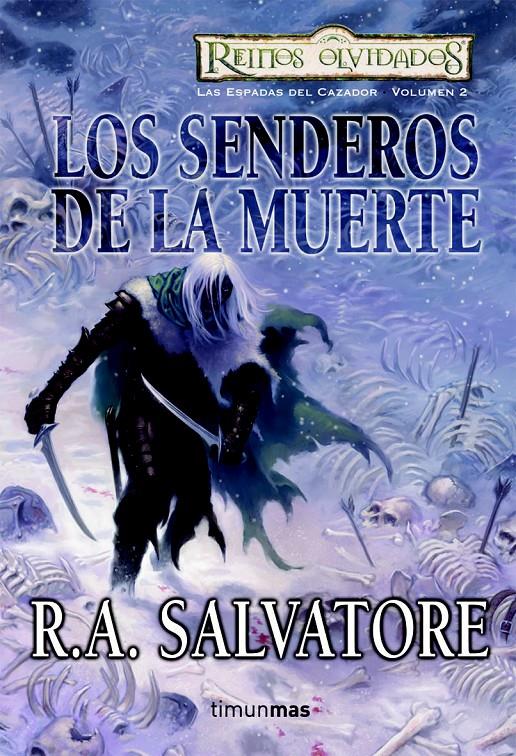 LOS SENDEROS DE LA MUERTE Nº2/3 | 9788448037635 | R. A. SALVATORE