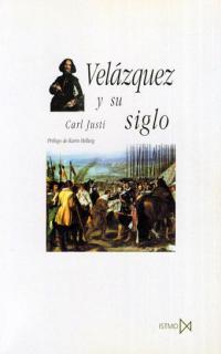 VELAZQUEZ Y SU SIGLO | 9788470903724 | JUSTI, CARL