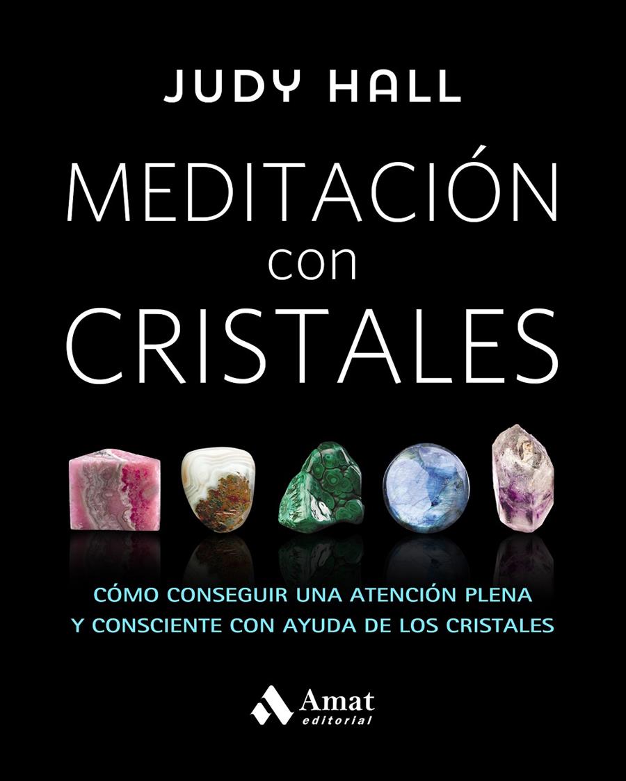 MEDITACIóN CON CRISTALES | 9788497359627 | HALL, JUDY