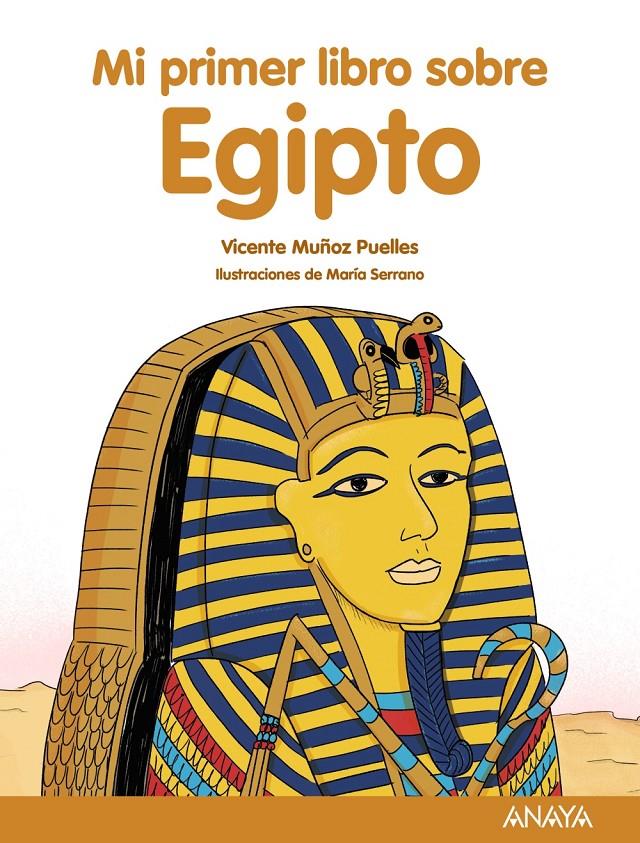 MI PRIMER LIBRO SOBRE EGIPTO | 9788469885529 | MUÑOZ PUELLES, VICENTE