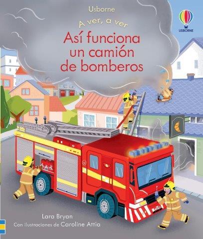 ASI FUNCIONA UN CAMION DE BOMBEROS | 9781801311281