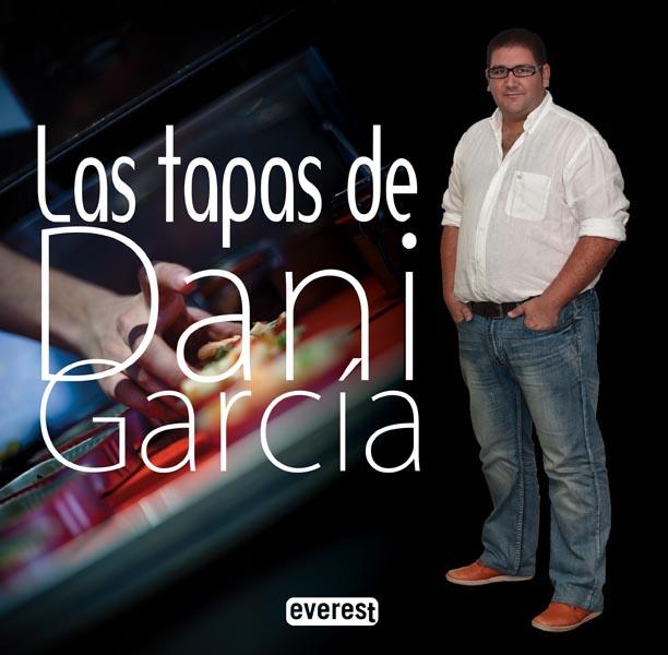 LAS TAPAS DE DANI GARCÍA | 9788444121321 | GARCÍA REINALDOL, DANIEL 