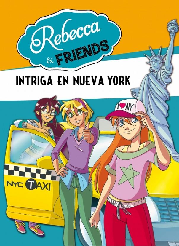 INTRIGA EN NUEVA YORK. REBECCA & FRIENDS 2.  | 9788490430064 | PAVANELLO,ROBERTO