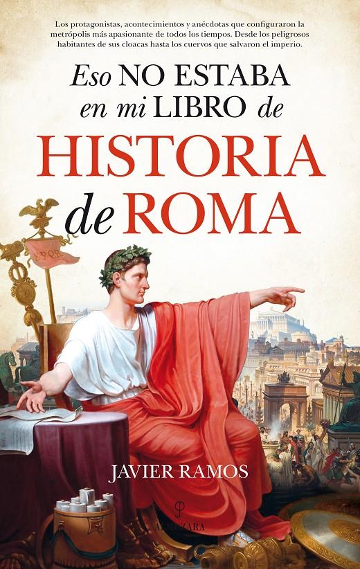 ESO NO ESTABA EN MI LIBRO DE HISTORIA DE ROMA | 9788417044404 | RAMOS DE LOS SANTOS, JAVIER