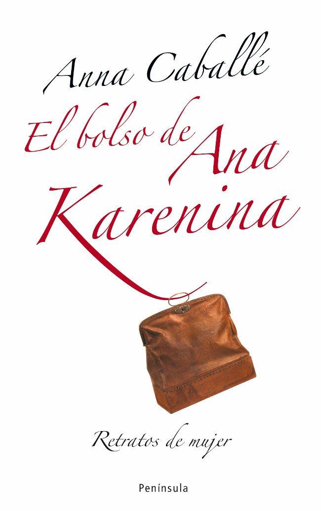 EL BOLSO DE ANA KARENINA | 9788483078174 | CABALLE MASFORROLL, ANNA