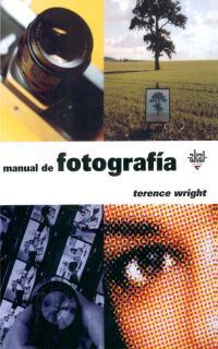 MANUAL DE FOTOGRAFIA | 9788446013440 | WRIGHT, TERENCE