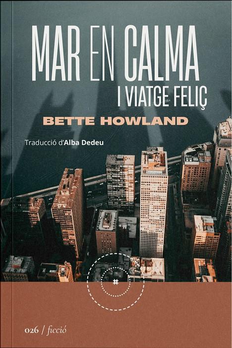 MAR EN CALMA I VIATGE FELIÇ | 9788419059253 | BETTE HOWLAND