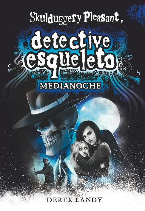 DETECTIVE ESQUELETO: MEDIANOCHE. DETECTIVE ESQUELETO | 9788491825470 | LANDY, DEREK