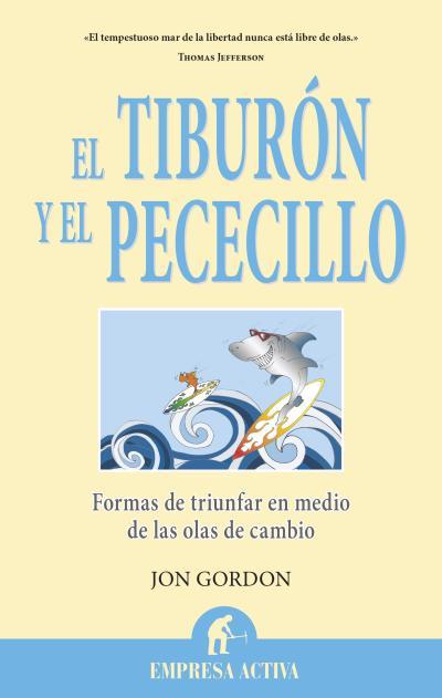 EL TIBURÓN Y EL PECECILLO | 9788496627765 | GORDON, JON