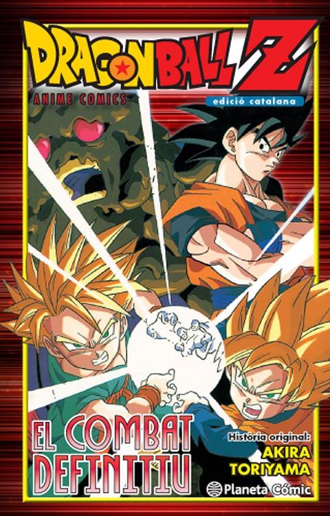 EL COMBAT DEFINITIU. DRAGON BALL Z. | 9788416476770 | AKIRA TORIYAMA