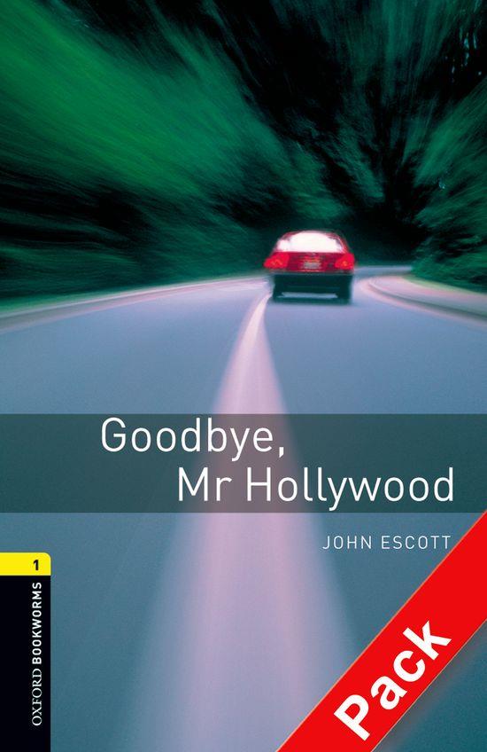 GOODBYE, MR HOLLYWOOD. CD PK. STAGE 1  | 9780194788731 | JOHN ESCOTT