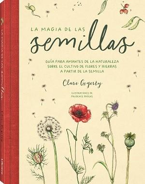 MAGIA DE LAS SEMILLAS, LA | 9788411540599 | GOGERTY, CLARE