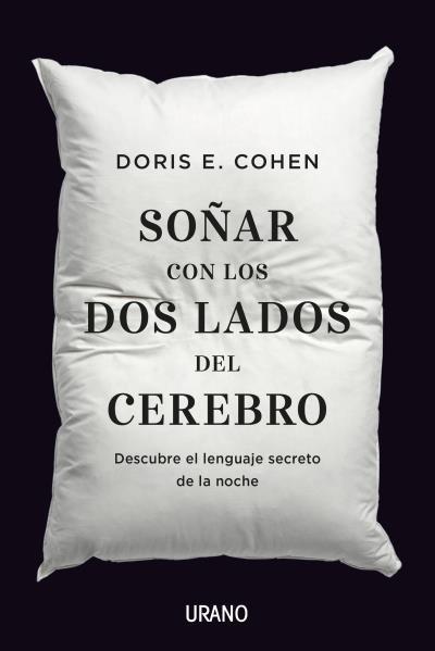 SOñAR CON LOS DOS LADOS DEL CEREBRO | 9788416720293 | COHEN, DORIS E.