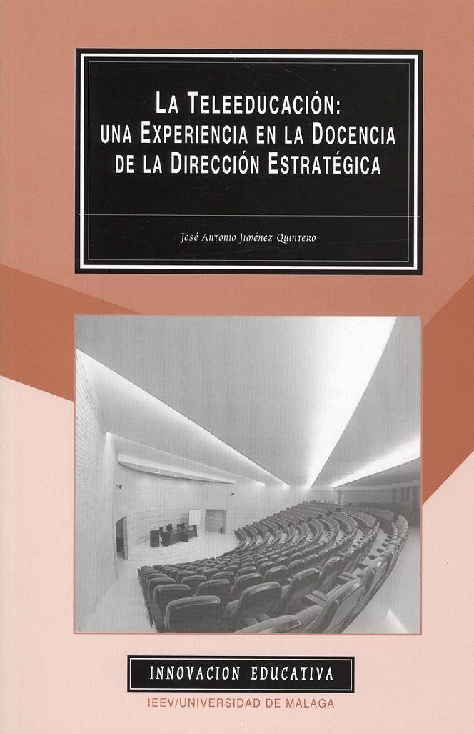 TELEEDUCACION, LA: UNA EXPERIENCIA EN LA DOCENCIA DE LA DIRE | 9788474967555 | JIMENEZ QUINTERO, JOSE ANTONIO